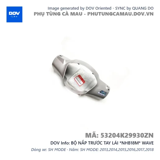 BỘ NẮP TRƯỚC TAY LÁI *NHB18M* WAVE — 53204K29930ZN