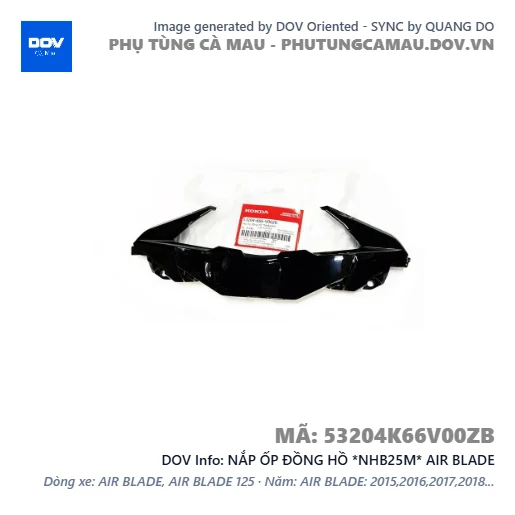 NẮP ỐP ĐỒNG HỒ *NHB25M* AIR BLADE — 53204K66V00ZB