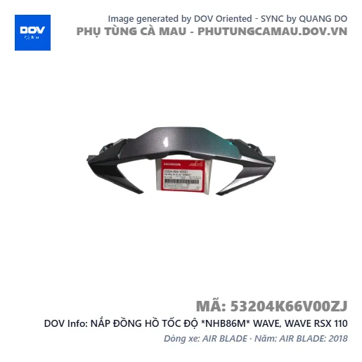 NẮP ĐỒNG HỒ TỐC ĐỘ *NHB86M* WAVE, WAVE RSX 110 — 53204K66V00ZJ