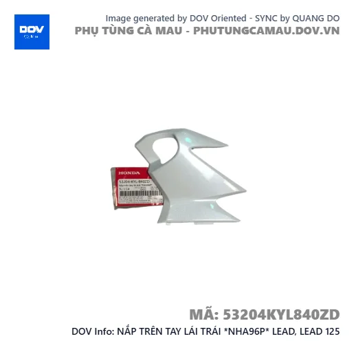 NẮP TRÊN TAY LÁI TRÁI *NHA96P* LEAD, LEAD 125 — 53204KYL840ZD