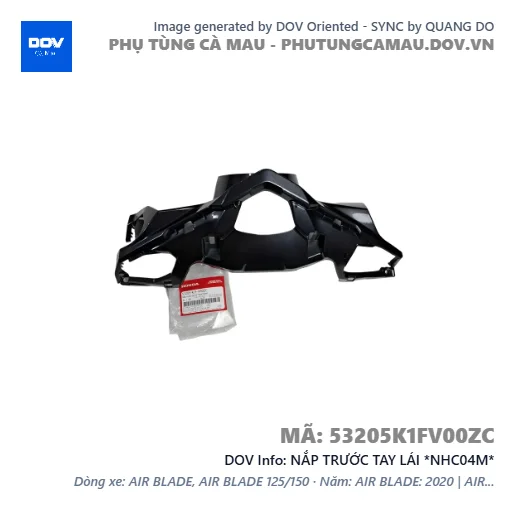 NẮP TRƯỚC TAY LÁI *NHC04M*  — 53205K1FV00ZC