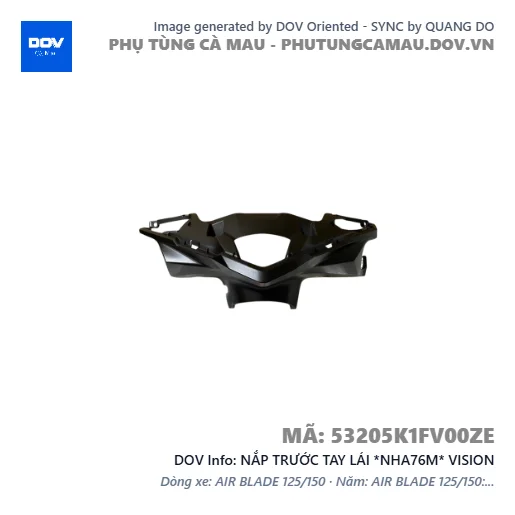 NẮP TRƯỚC TAY LÁI *NHA76M* VISION — 53205K1FV00ZE