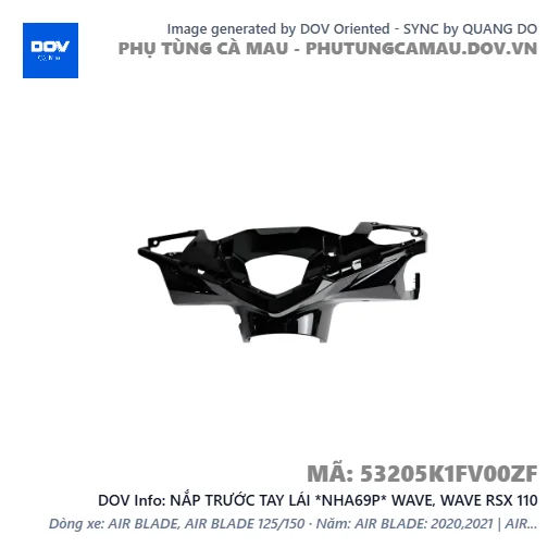 NẮP TRƯỚC TAY LÁI *NHA69P* WAVE, WAVE RSX 110 — 53205K1FV00ZF