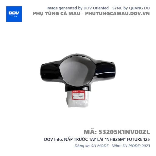 NẮP TRƯỚC TAY LÁI *NHB25M* FUTURE 125 — 53205K1NV00ZL