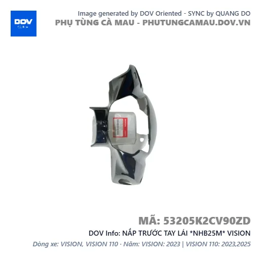 NẮP TRƯỚC TAY LÁI *NHB25M* VISION — 53205K2CV90ZD