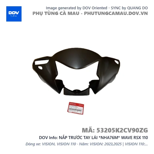 NẮP TRƯỚC TAY LÁI *NHA76M* WAVE RSX 110 — 53205K2CV90ZG