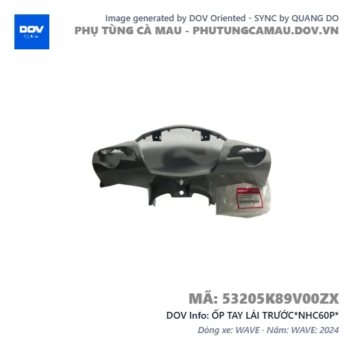 ỐP TAY LÁI TRƯỚC*NHC60P*  — 53205K89V00ZX