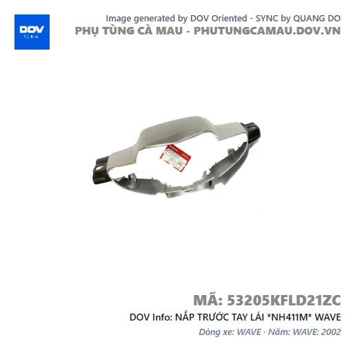 NẮP TRƯỚC TAY LÁI *NH411M* WAVE — 53205KFLD21ZC