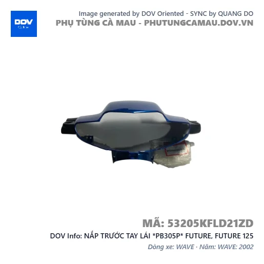 NẮP TRƯỚC TAY LÁI *PB305P* FUTURE, FUTURE 125 — 53205KFLD21ZD