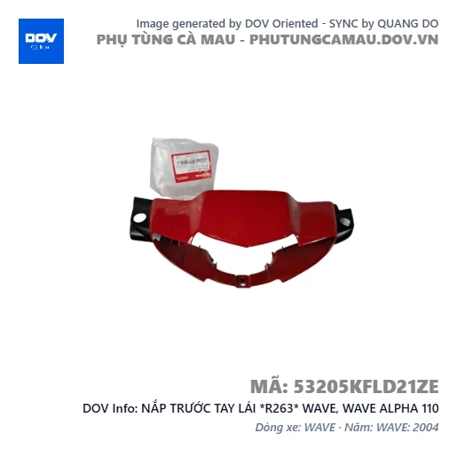 NẮP TRƯỚC TAY LÁI *R263* WAVE, WAVE ALPHA 110 — 53205KFLD21ZE