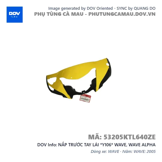 NẮP TRƯỚC TAY LÁI *Y106* WAVE, WAVE ALPHA — 53205KTL640ZE