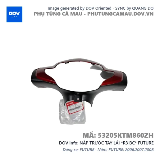 NẮP TRƯỚC TAY LÁI *R313C* FUTURE — 53205KTM860ZH