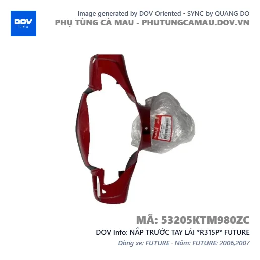 NẮP TRƯỚC TAY LÁI *R315P* FUTURE — 53205KTM980ZC