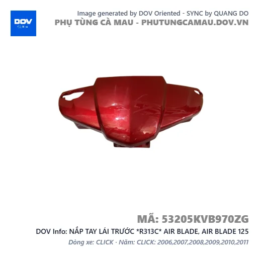 NẮP TAY LÁI TRƯỚC *R313C* AIR BLADE, AIR BLADE 125 — 53205KVB970ZG