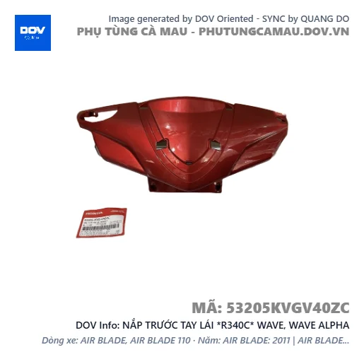 NẮP TRƯỚC TAY LÁI *R340C* WAVE, WAVE ALPHA — 53205KVGV40ZC