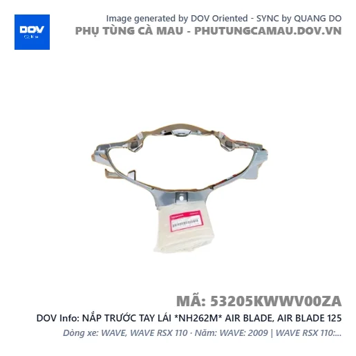 NẮP TRƯỚC TAY LÁI *NH262M* AIR BLADE, AIR BLADE 125 — 53205KWWV00ZA
