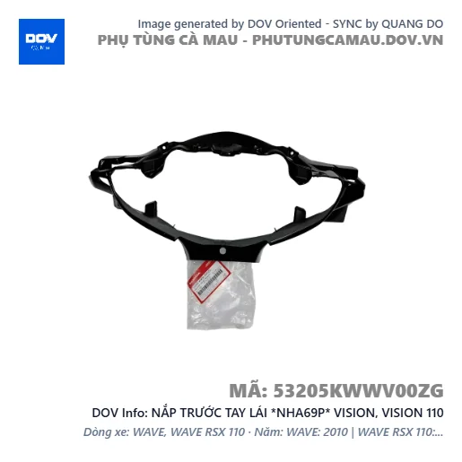 NẮP TRƯỚC TAY LÁI *NHA69P* VISION, VISION 110 — 53205KWWV00ZG