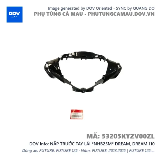 NẮP TRƯỚC TAY LÁI *NHB25M* DREAM, DREAM 110 — 53205KYZV00ZL