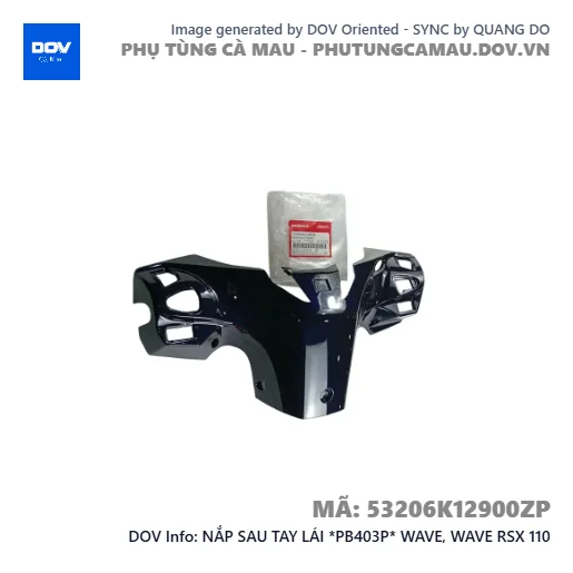 NẮP SAU TAY LÁI *PB403P* WAVE, WAVE RSX 110 — 53206K12900ZP