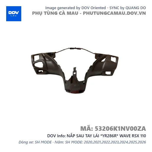 NẮP SAU TAY LÁI *YR286R* WAVE RSX 110 — 53206K1NV00ZA