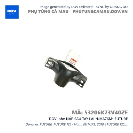 NẮP SAU TAY LÁI *NHA76M* FUTURE — 53206K73V40ZF