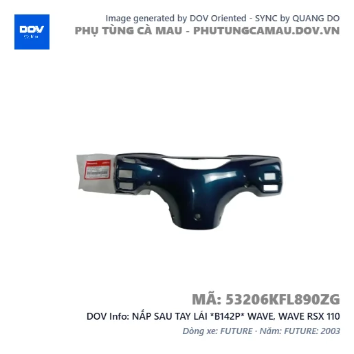 NẮP SAU TAY LÁI *B142P* WAVE, WAVE RSX 110 — 53206KFL890ZG