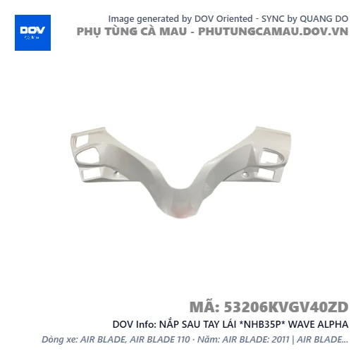 NẮP SAU TAY LÁI *NHB35P* WAVE ALPHA — 53206KVGV40ZD