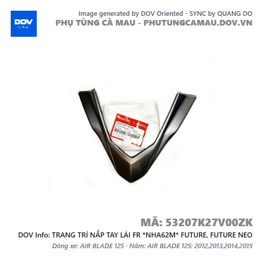 TRANG TRÍ NẮP TAY LÁI FR *NHA62M* FUTURE, FUTURE NEO — 53207K27V00ZK
