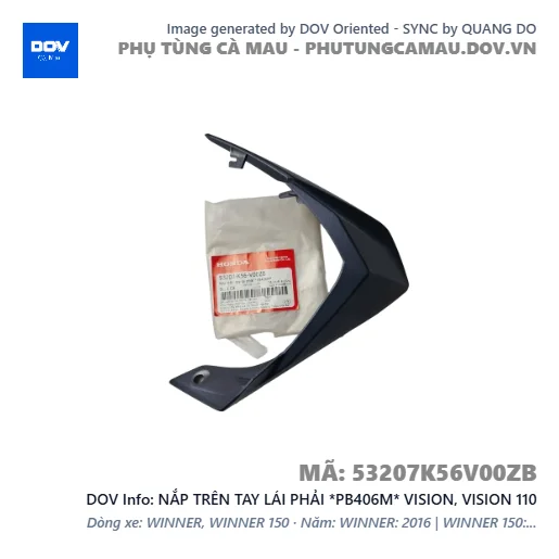 NẮP TRÊN TAY LÁI PHẢI *PB406M* VISION, VISION 110 — 53207K56V00ZB