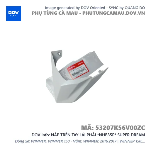 NẮP TRÊN TAY LÁI PHẢI *NHB35P* SUPER DREAM — 53207K56V00ZC