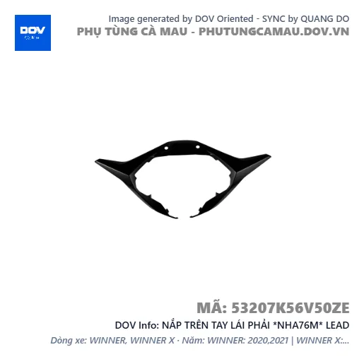 NẮP TRÊN TAY LÁI PHẢI *NHA76M* LEAD — 53207K56V50ZE