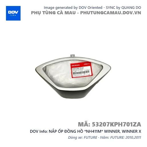 NẮP ỐP ĐỒNG HỒ *NH411M* WINNER, WINNER X — 53207KPH701ZA