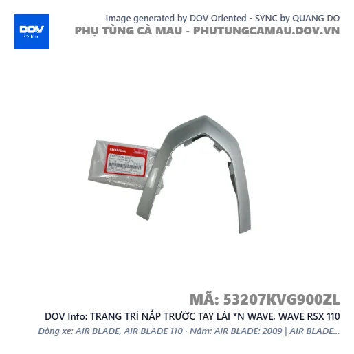 TRANG TRÍ NẮP TRƯỚC TAY LÁI *N WAVE, WAVE RSX 110 — 53207KVG900ZL