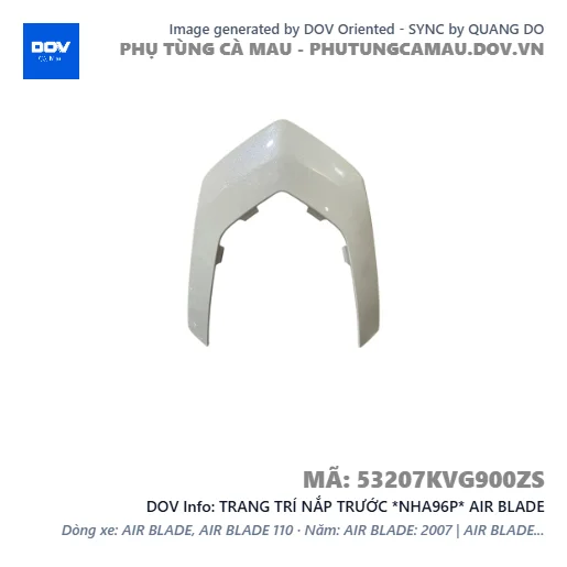 TRANG TRÍ NẮP TRƯỚC *NHA96P* AIR BLADE — 53207KVG900ZS