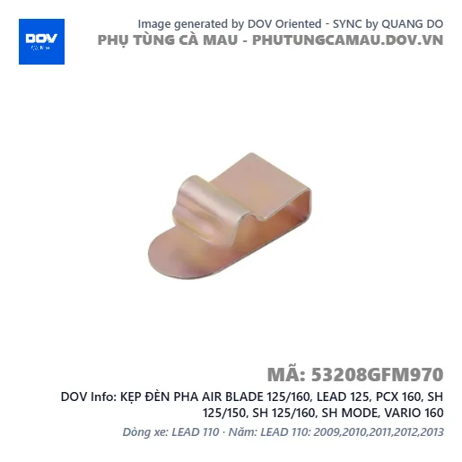 KẸP ĐÈN PHA AIR BLADE 125/160, LEAD 125, PCX 160, SH 125/150, SH 125/160, SH MODE, VARIO 160 — 53208GFM970