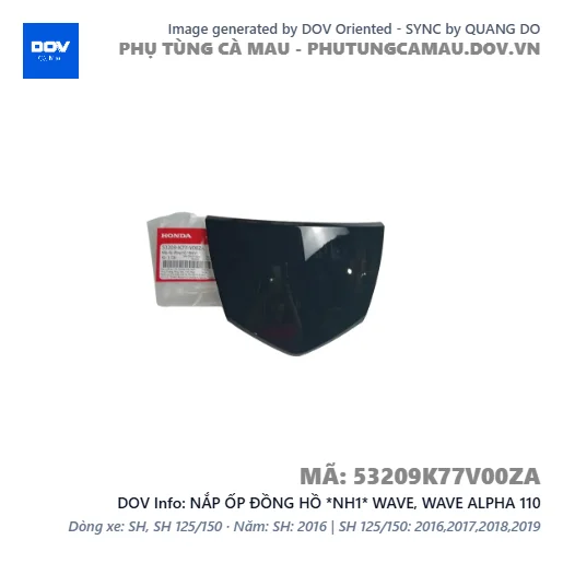 NẮP ỐP ĐỒNG HỒ *NH1* WAVE, WAVE ALPHA 110 — 53209K77V00ZA