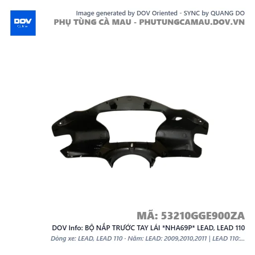 BỘ NẮP TRƯỚC TAY LÁI *NHA69P* LEAD, LEAD 110 — 53210GGE900ZA