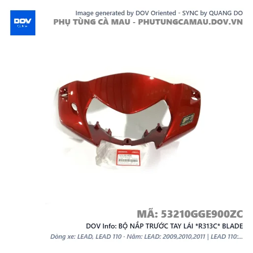 BỘ NẮP TRƯỚC TAY LÁI *R313C* BLADE — 53210GGE900ZC