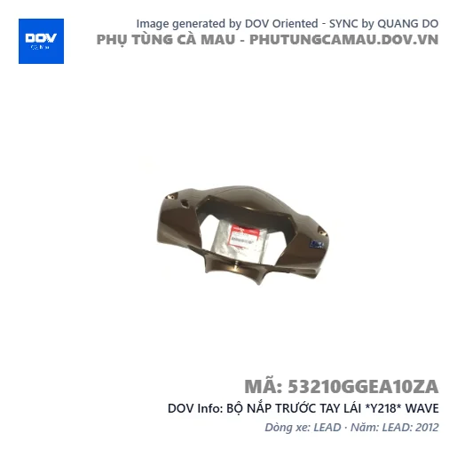 BỘ NẮP TRƯỚC TAY LÁI *Y218* WAVE — 53210GGEA10ZA