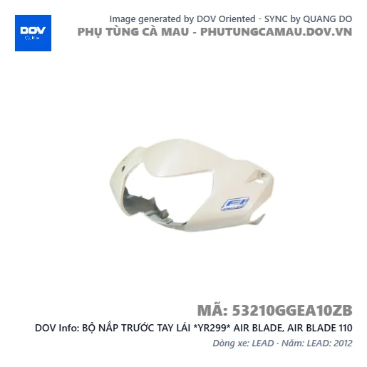 BỘ NẮP TRƯỚC TAY LÁI *YR299* AIR BLADE, AIR BLADE 110 — 53210GGEA10ZB