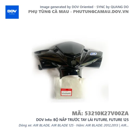 BỘ NẮP TRƯỚC TAY LÁI FUTURE, FUTURE 125 — 53210K27V00ZA