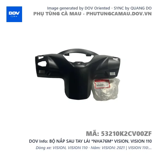 BỘ NẮP SAU TAY LÁI *NHA76M* VISION, VISION 110 — 53210K2CV00ZF