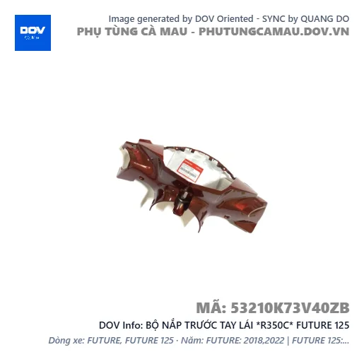 BỘ NẮP TRƯỚC TAY LÁI *R350C* FUTURE 125 — 53210K73V40ZB