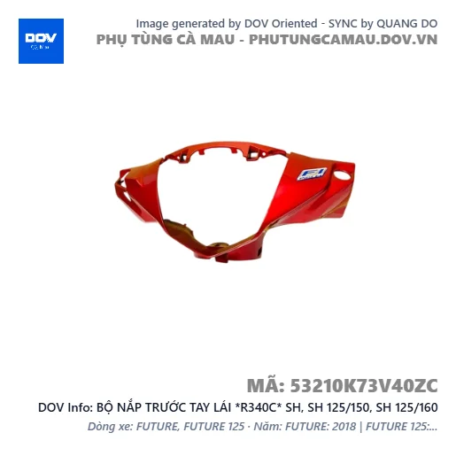 BỘ NẮP TRƯỚC TAY LÁI *R340C* SH, SH 125/150, SH 125/160 — 53210K73V40ZC