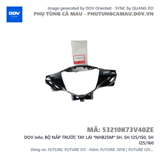 BỘ NẮP TRƯỚC TAY LÁI *NHB25M* SH, SH 125/150, SH 125/160 — 53210K73V40ZE