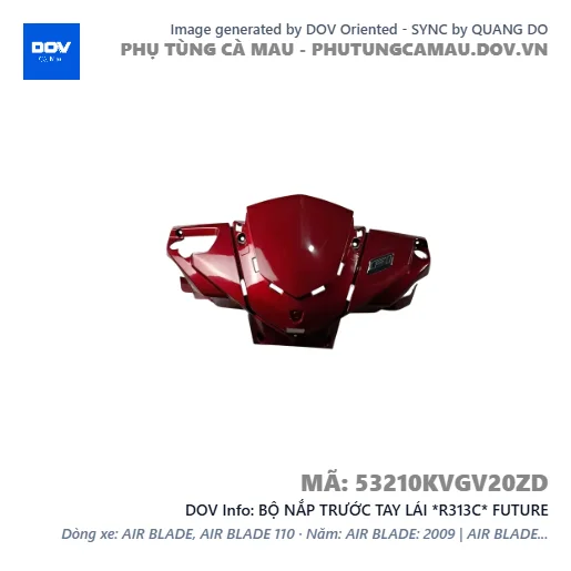 BỘ NẮP TRƯỚC TAY LÁI *R313C* FUTURE — 53210KVGV20ZD