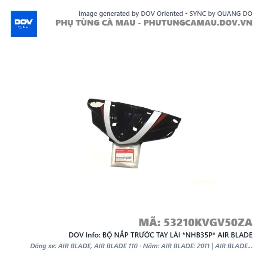 BỘ NẮP TRƯỚC TAY LÁI *NHB35P* AIR BLADE — 53210KVGV50ZA