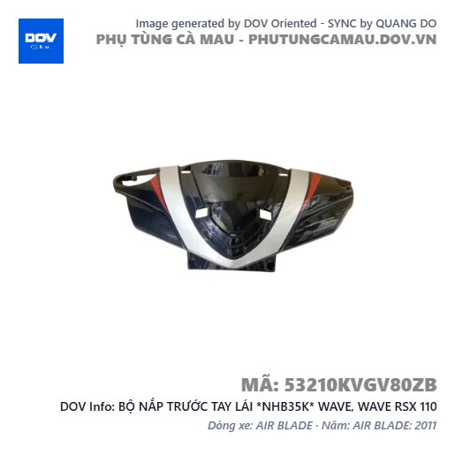 BỘ NẮP TRƯỚC TAY LÁI *NHB35K* WAVE, WAVE RSX 110 — 53210KVGV80ZB