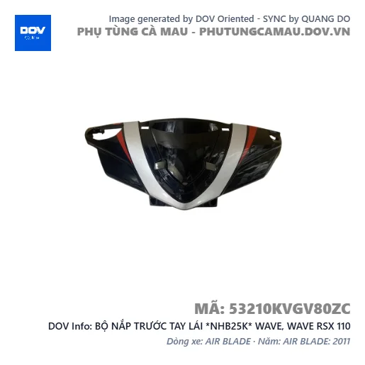 BỘ NẮP TRƯỚC TAY LÁI *NHB25K* WAVE, WAVE RSX 110 — 53210KVGV80ZC