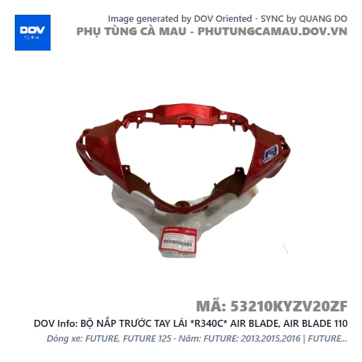BỘ NẮP TRƯỚC TAY LÁI *R340C* AIR BLADE, AIR BLADE 110 — 53210KYZV20ZF